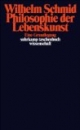 Philosophie der Lebenskunst: Eine Grundlegung
