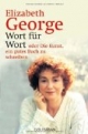 Wort für Wort - oder Die Kunst, ein gutes Buch zu schreiben