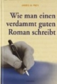 Wie man einen verdammt guten Roman schreibt, Bd.1