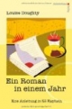 Ein Roman in einem Jahr: Eine Anleitung in 52 Kapiteln