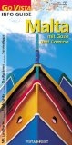 Go Vista Malta: Mit Gozo und Comino. Mit Landkarte, Highlights, Stadtplänen, Servicetipps, Stadttour