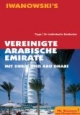 Vereinigte Arabische Emirate Reisehandbuch: Mit Dubai & Abu Dhabi. Tipps ! für individuelle Entdecker