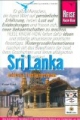 Sri Lanka inklusive Tamilenprovinzen: Das komplette Handbuch für individuelles Reisen und Entdecken an der Küste und im Bergland der Insel