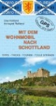 Mit dem Wohnmobil nach Schottland: Die Anleitung für einen Erlebnisurlaub