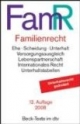 Familienrecht: Ehe, Scheidung, Unterhalt, Versorgungsausgleich, Lebenspartnerschaft, Internationales Recht, Unterhaltstabellen