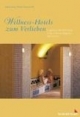 Wellness-Hotels zum Verlieben