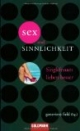 Sex und Sinnlichkeit. Singlefrauen lieben besser