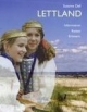 Lettland: Informieren - Reisen - Erinnern