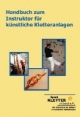 Handbuch zum Instruktor für künstliche Kletteranlagen