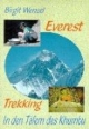 Everest Trekking. In den Tälern des Khumbu. Mit Karte und zahlreichen Fotos