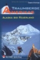 Traumberge Amerikas. Von Alaska bis Feuerland