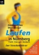 Laufen in Nürnberg: Der Streckenführer