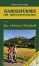 Saale-Unstrut-Triasland: Wanderführer für Mitteldeutschland 2