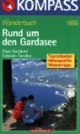 Rund um den Gardasee. Wanderführer: 59 Touren