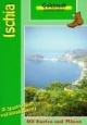 Ischia. Goldstadt-Wanderführer: 36 ausgewählte Wanderungen und Spaziergänge. Ausflüge nach Capri, Procida, Pompeji, Herculaneum, Paestum, Phlegräische Felder, Cuma und Ventotene