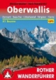 Oberwallis (Rother Wanderführer): Zermatt, Saas Fee, Lötschental, Simplon, Goms . Die schönsten Tal- und Höhenwanderungen