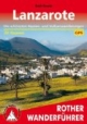 Wanderungen auf Lanzarote (Rother Wanderführer): Die schönsten Küsten- und Vulkanwanderungen. 30 Touren