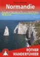 Normandie. Vom Mont-Saint-Michel bis zur Cote d'Albatre (Rother Wanderführer): Vom Mont-Saint-Michel bis zur Côte d'Albâtre