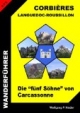 Wanderführer Languedoc-Roussillon - Corbières: Die "fünf Söhne" von Carcassonne