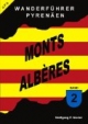 Wanderführer Pyrenäen - Monts Alberes - Band 2