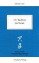 Die Tradition des Karate: Meister und Stile der traditionellen Kampfkunst in Okinawa, China und Japan