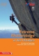 Extreme Klettersteige in den Ostalpen