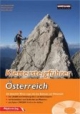 Klettersteigführer Österreich: Alle lohnenden Klettersteige zwischen Bodensee und Wienerwald