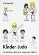Kinder - Judo: Ein fröhliches Lehrbuch für Jungen und Mädchen