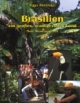Brasilien - ein großes wundervolles Land - Mein Reisetagebuch