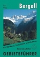 Bergell. Gebietsführer: Für Wanderer, Bergsteiger und Kletterer. Verfaßt nach den Richtlinien der UIAA