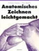 Anatomisches Zeichnen leichtgemacht