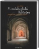 Mittelalterliche Klöster: Deutschland - Österreich - Schweiz