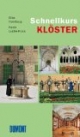 Schnellkurs Klöster