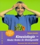 Kinesiologie - Kinder finden ihr Gleichgewicht. Wissenswertes, Spiele, Lieder und Geschichten.