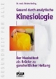 Gesund durch analytische Kinesiologie. Der Muskeltest als Brücke zu ganzheitlicher Heilung.