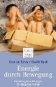 Energie durch Bewegung. Kinesiologische Übungen für die ganze Familie.
