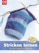 Stricken lernen 2: Das 15-Projekte-Programm zum Weiterstricken
