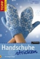 Handschuhe stricken