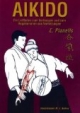 Aikido: Ein Leitfaden zum Vorbeugen und zum Regenerieren von Verletzungen