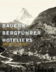 Bauern, Bergführer, Hoteliers