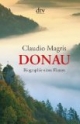 Donau: Biographie eines Flusses