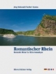 Romantischer Rhein. Eine Bildreise