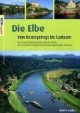 Die Elbe: Vom Riesengebirge bis Cuxhaven. Kanuführer
