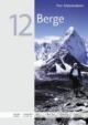 12 Berge: Ein Ratgeber für jedermann