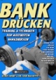 Bankdrücken: Training und Techniken der weltbesten Bankdrücker