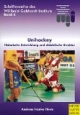 Unihockey. Entwicklung und didaktische Struktur: Historische Entwicklung und diadaktische Struktur