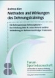 Methoden und Wirkungen des Dehnungstrainings: Die Ruhespannungs-Dehnungskurve - ihre Erhebung beim M.rectus femoris und ihre Veränderung im Rahmen kurzfristiger Treatments