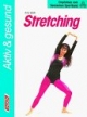 Stretching. (Aktiv und gesund)