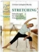 Stretching: Dehnübungen für Gesundheit, Fitness und Sport