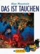 Das ist Tauchen